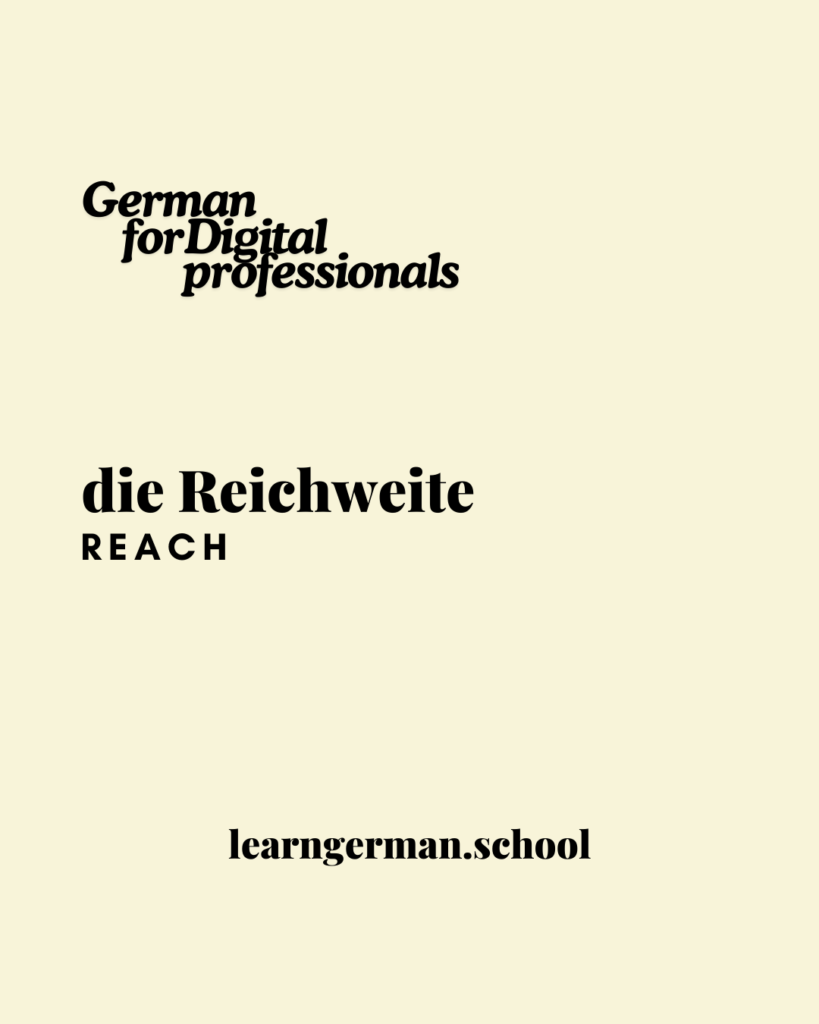 die Reichweite - Word Cards - Learn German - Deutsch Lernen - German for Digital Professionals - Bilingual German Texts - Learn German School - Bilingual German texts and books - Deutsch Lernen