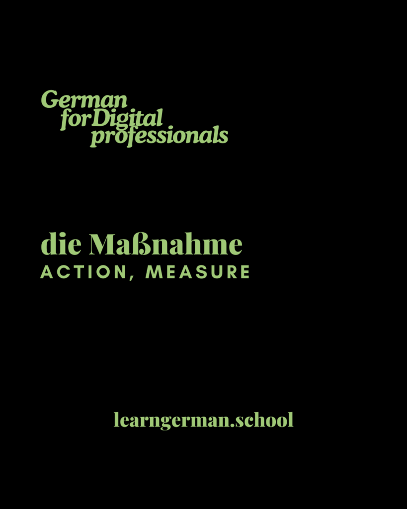 die Maßnahme - Learn German - Deutsch Lernen - German for Digital Professionals - Bilingual German Texts - Learn German School